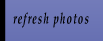 REFRESH PHOTOS